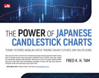 The Power of japanese Candlestick Charts: Teknik Filtering Andalan untuk trading saham, futures, dan valuta asing