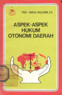 Aspek-aspek hukum otonomi daerah