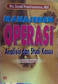 Manajemen operasi analisis dan studi kasus