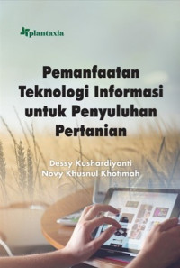 Pemanfaatan teknologi informasi untuk penyuluhan pertanian