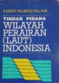 Tindak pidana wilayah perairan (Laut) Indonesia