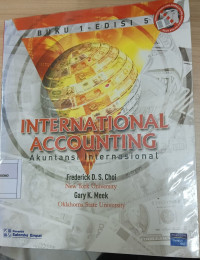 International Accounting : Akuntansi internasional Buku 1